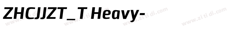 ZHCJJZT_T Heavy字体转换